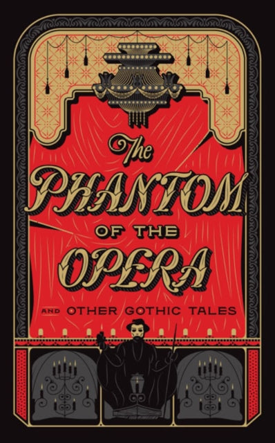 Book cover of: Phantom of the Opera and Other Gothic Tales