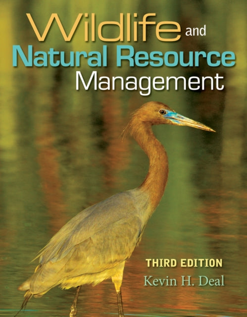 Book cover of: Wildlife and Natural Resource Management. By: Kevin H. Deal