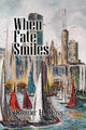 Book cover of: When Fate Smiles. By: Robert H. Doss