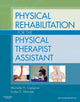Book cover of: Physical Rehabilitation for the Physical Therapist Assistant. By: Michelle H. Cameron