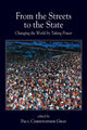 Book cover of: From the Streets to the State. By: Paul Christopher Gray