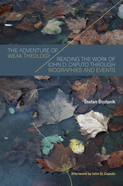 Book cover of: Adventure of Weak Theology. By: Stofanik SCHRIJVERS