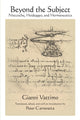 Book cover of: Beyond the Subject. By: Vattimo CARRAVETTA