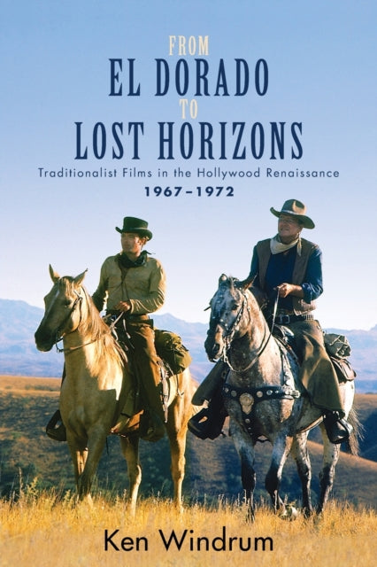 Book cover of: From El Dorado to Lost Horizons. By: Ken Windrum