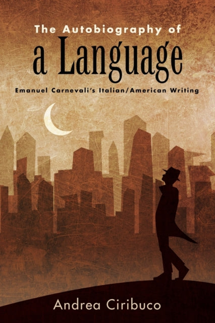 Book cover of: Autobiography of a Language. By: Andrea CIRIBUCO