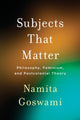 Book cover of: Subjects That Matter. By: Namita GOSWAMI