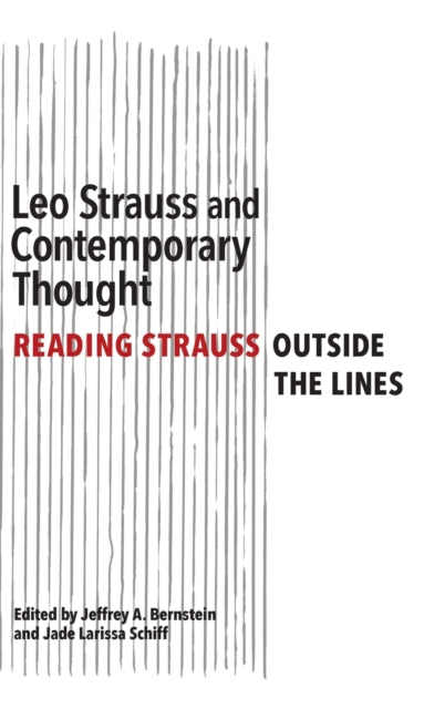 Book cover of: Leo Strauss and Contemporary Thought. By: Jeffrey A. Bernstein
