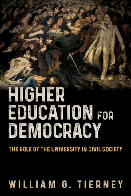 Book cover of: Higher Education for Democracy. By: WILLIAM G TIERNEY