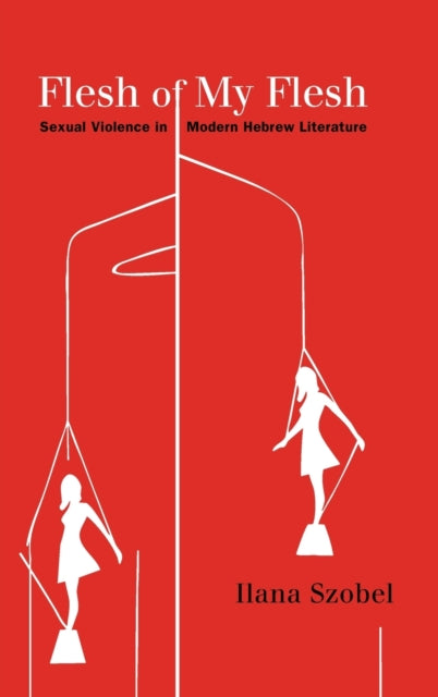 Book cover of: Flesh of My Flesh. By: ILANA SZOBEL