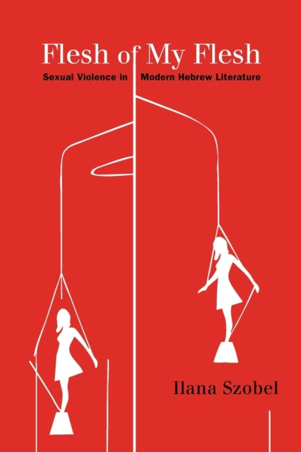 Book cover of: Flesh of My Flesh. By: ILANA SZOBEL