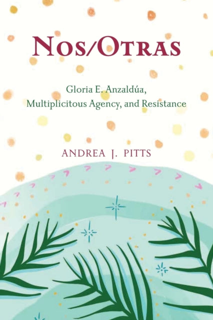 Book cover of: Nos/Otras. By: ANDREA J PITTS