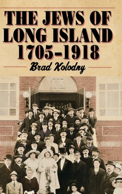 Book cover of: Jews of Long Island. By: Brad Kolodny