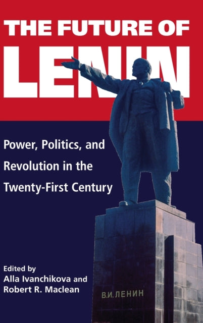 Book cover of: Future of Lenin. By: Alla Ivanchikova