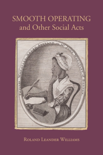 Book cover of: Smooth Operating and Other Social Acts. By: WILLIAMS