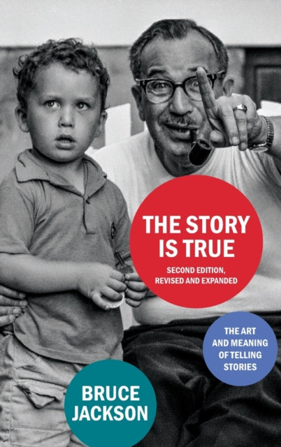 Book cover of: Story Is True, Second Edition. By: Bruce Jackson