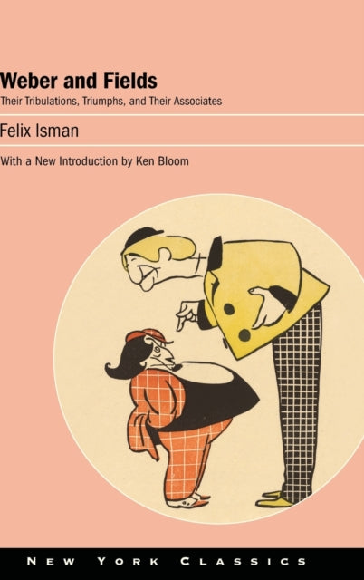 Book cover of: Weber and Fields. By: Felix Isman