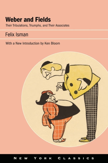 Book cover of: Weber and Fields. By: Bloom ISMAN