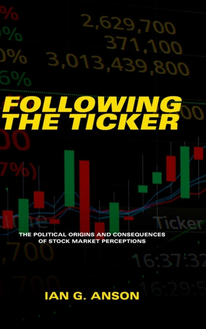 Book cover of: Following the Ticker. By: ANSON