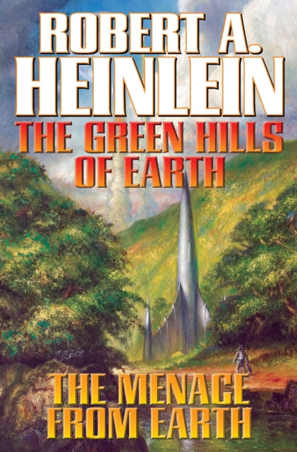 Book cover of: Green Hills Of Earth and The Menace From Earth. By: Robert A. Heinlein