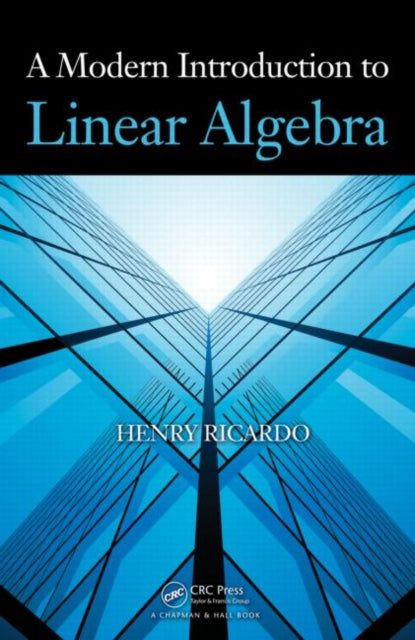 Book cover of: Modern Introduction to Linear Algebra. By: Henry Ricardo