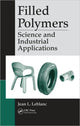 Book cover of: Filled Polymers. By: Jean L. Leblanc