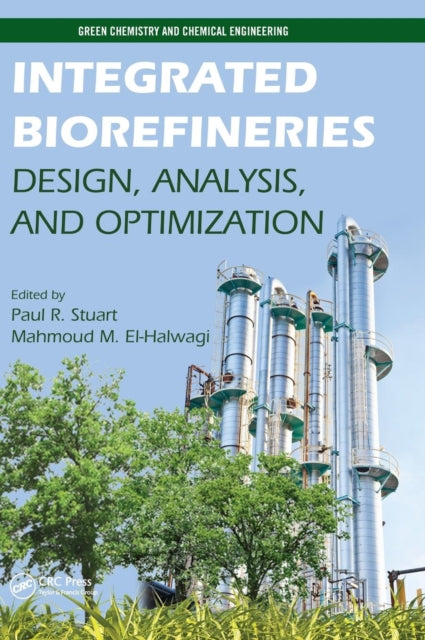 Book cover of: Integrated Biorefineries. By: Mahmoud El-Hawagi