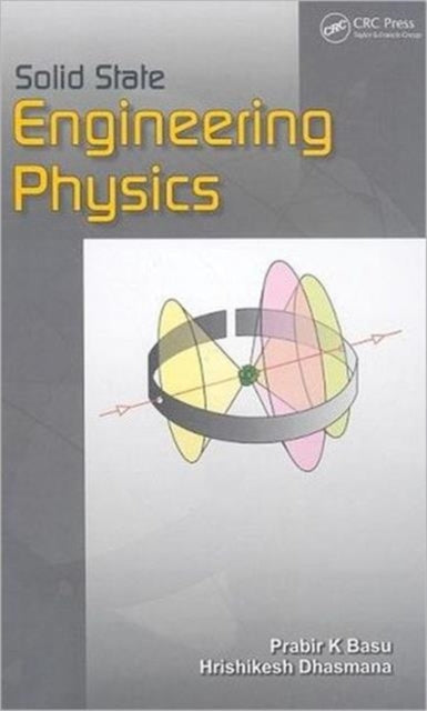 Book cover of: Solid State Engineering Physics. By: Prabir Kanti Basu