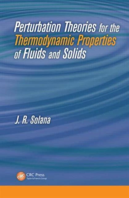 Book cover of: Perturbation Theories for the Thermodynamic Properties of Fluids and Solids