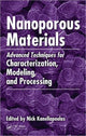 Book cover of: Nanoporous Materials. By: N. K. Kanellopoulos