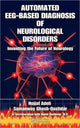 Book cover of: Automated EEG-Based Diagnosis of Neurological Disorders. By: Hojjat Adeli