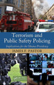 Book cover of: Terrorism and Public Safety Policing. By: James F. Pastor