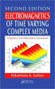 Book cover of: Electromagnetics of Time Varying Complex Media. By: Dikshitulu K. Kalluri