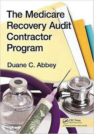 The Medicare Recovery Audit Contractor Program
