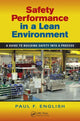 Book cover of: Safety Performance in a Lean Environment. By: Paul F. English