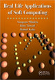 Book cover of: Real Life Applications of Soft Computing. By: Anupam Shukla