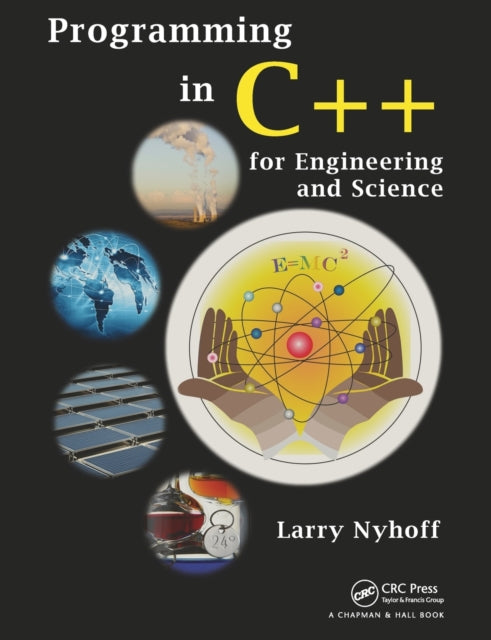 Book cover of: Programming in C++ for Engineering and Science. By: Larry R. Nyhoff