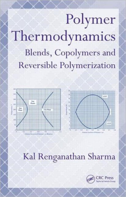 Book cover of: Polymer Thermodynamics. By: Kal Renganathan Sharma