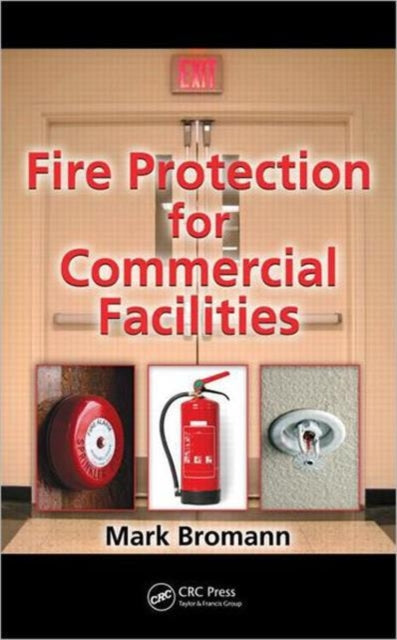 Book cover of: Fire Protection for Commercial Facilities. By: Mark Bromann