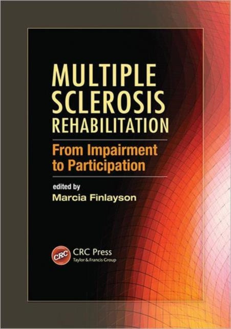 Book cover of: Multiple Sclerosis Rehabilitation. By: Marcia Finlayson
