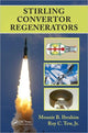 Book cover of: Stirling Convertor Regenerators. By: Mounir B. Ibrahim
