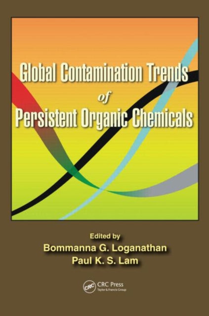 Book cover of: Global Contamination Trends of Persistent Organic Chemicals