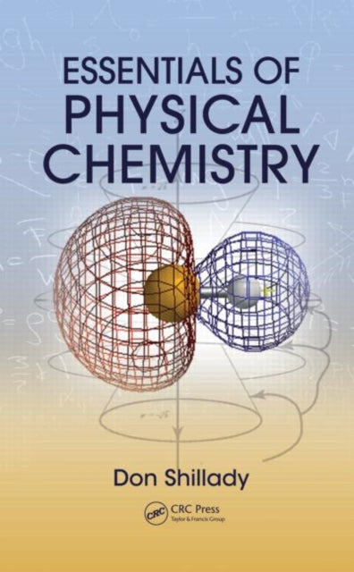 Book cover of: Essentials of Physical Chemistry. By: Donald Shillady