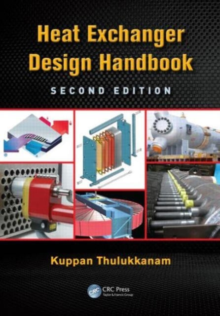 Book cover of: Heat Exchanger Design Handbook. By: Kuppan Thulukkanam