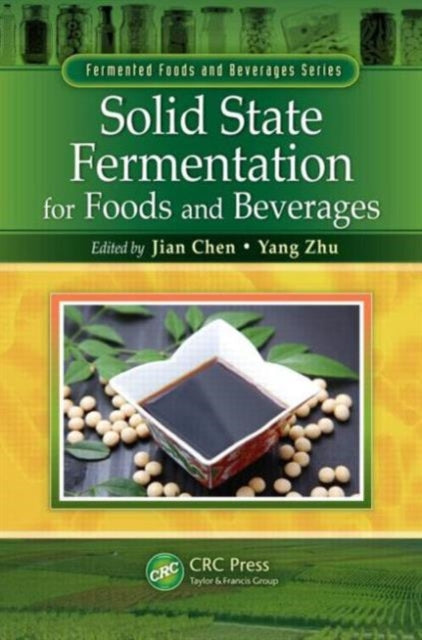Book cover of: Solid State Fermentation for Foods and Beverages