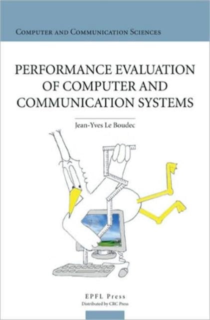 Book cover of: Performance Evaluation of Computer and Communication Systems