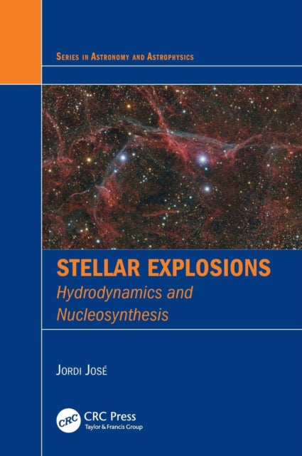 Book cover of: Stellar Explosions. By: Jordi Jose
