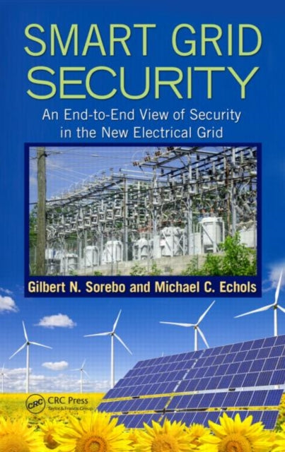 Book cover of: Smart Grid Security. By: Gilbert Sorebo