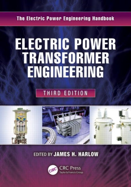 Book cover of: Electric Power Transformer Engineering. By: James H. Harlow