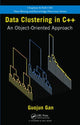 Book cover of: Data Clustering in C++. By: Guojun Gan