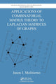 Book cover of: Applications of Combinatorial Matrix Theory to Laplacian Matrices of Graphs. By: Jason J. Molitierno